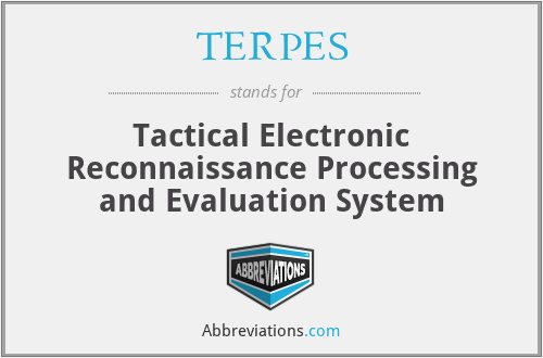 TERPES - Tactical Electronic Reconnaissance Processing and Evaluation System