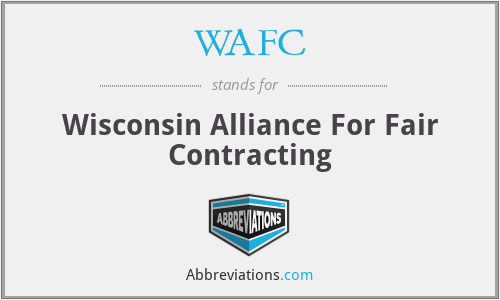 WAFC - Wisconsin Alliance For Fair Contracting
