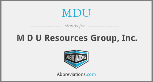 MDU - M D U Resources Group, Inc.