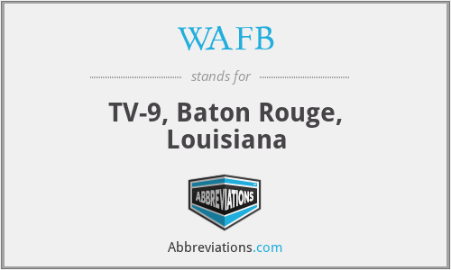 WAFB - TV-9, Baton Rouge, Louisiana