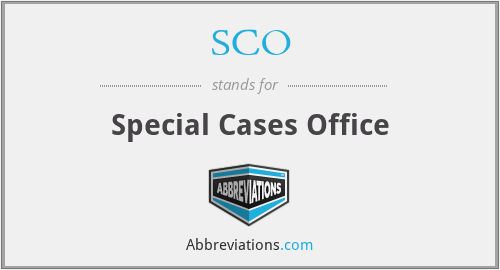 SCO - Special Cases Office