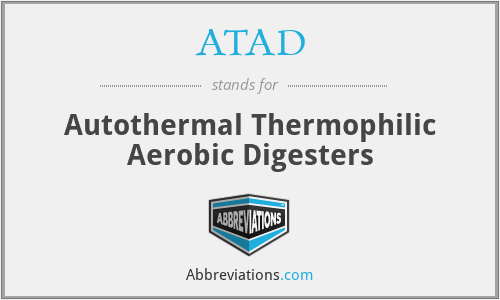 ATAD - Autothermal Thermophilic Aerobic Digesters