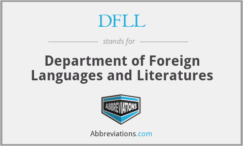 DFLL - Department of Foreign Languages and Literatures