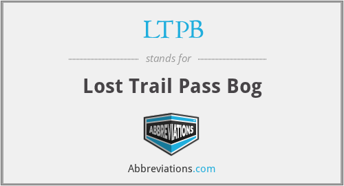 LTPB - Lost Trail Pass Bog