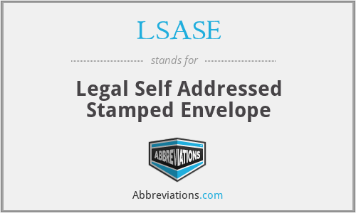 LSASE - Legal Self Addressed Stamped Envelope