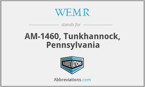 WEMR - AM-1460, Tunkhannock, Pennsylvania