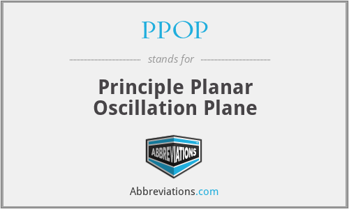 PPOP - Principle Planar Oscillation Plane