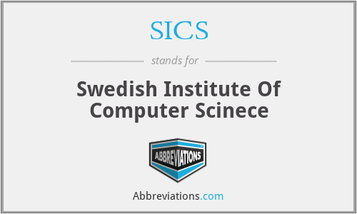 SICS - Swedish Institute Of Computer Scinece