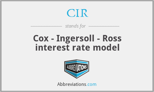 CIR - Cox - Ingersoll - Ross interest rate model