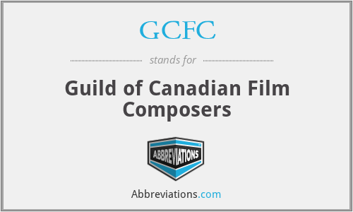 GCFC - Guild of Canadian Film Composers