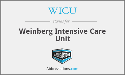 WICU - Weinberg Intensive Care Unit