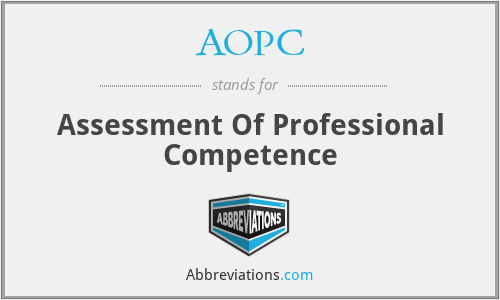 AOPC - Assessment Of Professional Competence