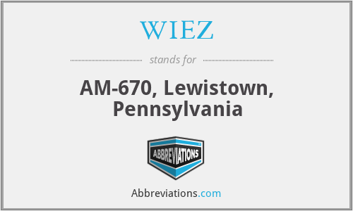 WIEZ - AM-670, Lewistown, Pennsylvania