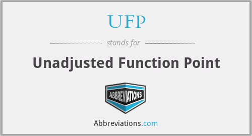 UFP - Unadjusted Function Point