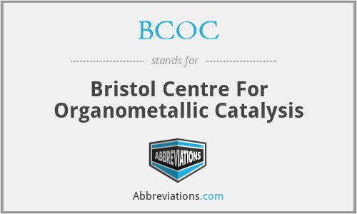 BCOC - Bristol Centre For Organometallic Catalysis