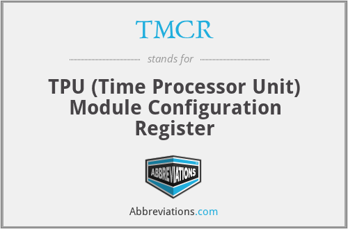 TMCR - TPU (Time Processor Unit) Module Configuration Register