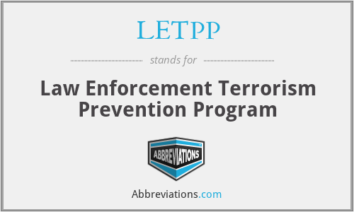 LETPP - Law Enforcement Terrorism Prevention Program