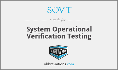 SOVT - System Operational Verification Testing