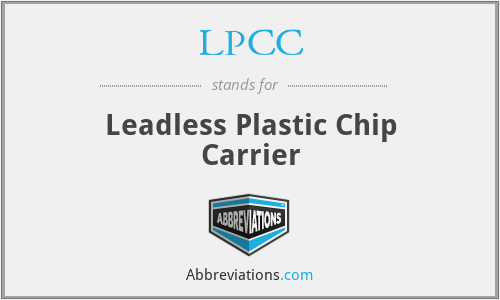 LPCC - Leadless Plastic Chip Carrier