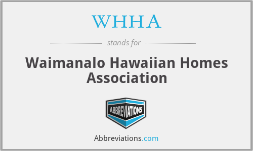 WHHA - Waimanalo Hawaiian Homes Association