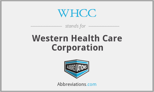 WHCC - Western Health Care Corporation