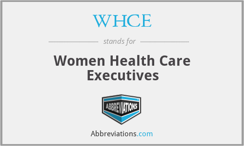 WHCE - Women Health Care Executives