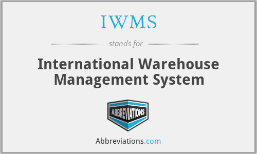 IWMS - International Warehouse Management System