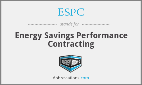 ESPC - Energy Savings Performance Contracting