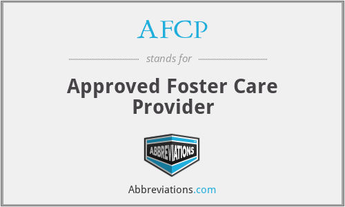 AFCP - Approved Foster Care Provider