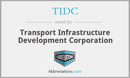 TIDC - Transport Infrastructure Development Corporation