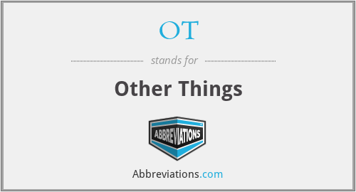 OT - Other Things