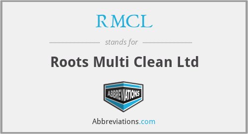 RMCL - Roots Multi Clean Ltd