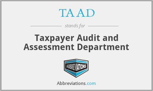TAAD - Taxpayer Audit and Assessment Department