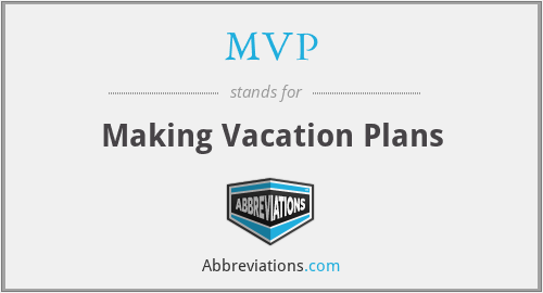 MVP - Making Vacation Plans