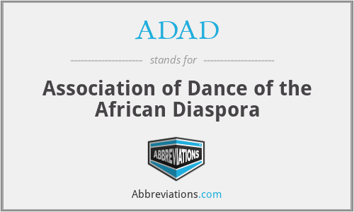 ADAD - Association of Dance of the African Diaspora