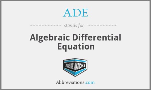 ADE - Algebraic Differential Equation