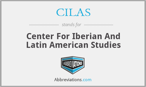 CILAS - Center For Iberian And Latin American Studies