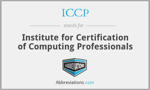 ICCP - Institute for Certification of Computing Professionals