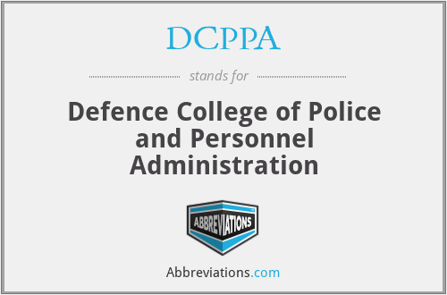 DCPPA - Defence College of Police and Personnel Administration