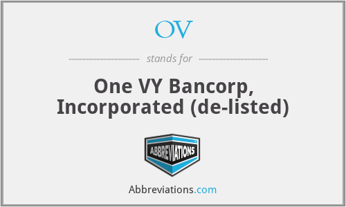 OV - One VY Bancorp, Incorporated (de-listed)
