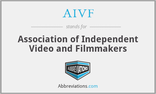 AIVF - Association of Independent Video and Filmmakers