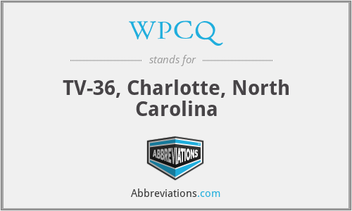 WPCQ - TV-36, Charlotte, North Carolina
