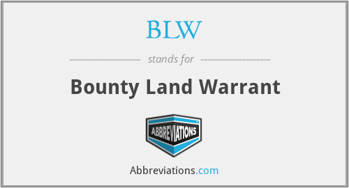 BLW - Bounty Land Warrant