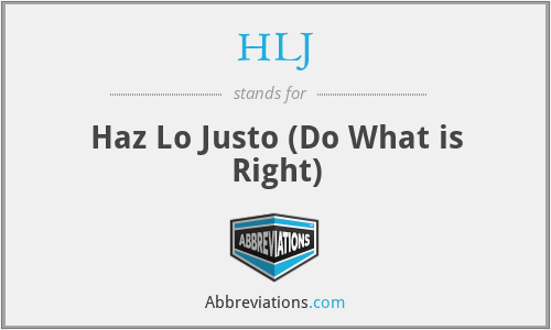 HLJ - Haz Lo Justo (Do What is Right)