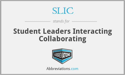 SLIC - Student Leaders Interacting Collaborating