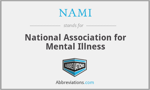 NAMI - National Association for Mental Illness