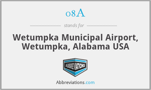 08A - Wetumpka Municipal Airport, Wetumpka, Alabama USA