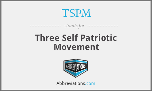 TSPM - Three Self Patriotic Movement