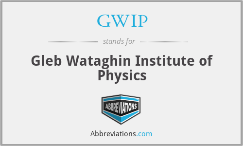 GWIP - Gleb Wataghin Institute of Physics