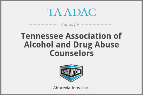 TAADAC - Tennessee Association of Alcohol and Drug Abuse Counselors